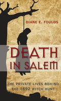 Death in Salem: The Private Lives Behind the 1692 Witch Hunt - Paperback