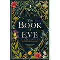 The Book of Eve: A Beguiling Historical Feminist Tale - Inspired by the Undeciphered Voynich Manuscript - Hardcover