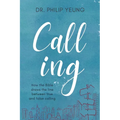 Calling: How the Bible Draws the Line Between True and False Calling - Paperback