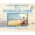 A Postcard History of the Passenger Liner - Paperback