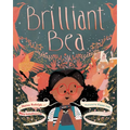 Brilliant Bea: A Story for Kids with Dyslexia and Learning Differences - Hardcover