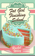 Fat Girl Finishing School - Paperback