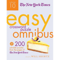 The New York Times Easy Crossword Puzzle Omnibus Volume 10: 200 Solvable Puzzles from the Pages of the New York Times - Paperback
