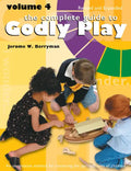 The Complete Guide to Godly Play: Revised and Expanded: Volume 4 - Paperback