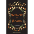 Bergamot & Bygones - Paperback