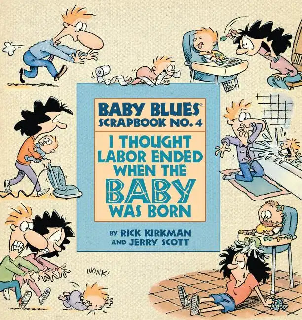 I Thought Labor Ended When the Baby Was Born - Paperback