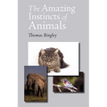 The Amazing Instincts of Animals - Paperback