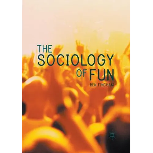 The Sociology of Fun - Paperback