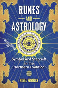 Runes and Astrology: Symbol and Starcraft in the Northern Tradition - Paperback