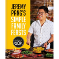 Jeremy Pang's School of Wok: Simple Family Feasts - Hardcover