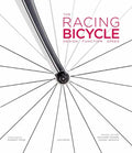 The Racing Bicycle: Design, Function, Speed - Hardcover