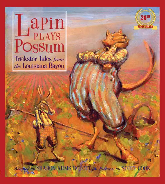 Lapin Plays Possum: Trickster Tales from the Louisiana Bayou - Hardcover