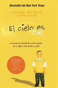 El Cielo Es Real: La Asombrosa Historia de Un Niño Pequeño de Su Viaje Al Cielo de Ida Y Vuelta - Paperback