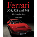 Ferrari 308, 328 and 348: The Complete Story - Hardcover