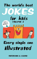 The World's Best Jokes for Kids, Volume 2: Every Single One Illustrated - Paperback