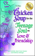Chicken Soup for the Teenage Soul on Love & Friendship - Paperback