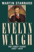 Evelyn Waugh: The Early Years, 1903-1939 - Paperback