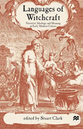 Languages of Witchcraft: Narrative, Ideology and Meaning in Early Modern Culture - Paperback