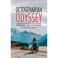 Octogenarian Odyssey: Trading the Sofa for a Bicycle Seat - Hardcover