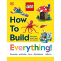 Lego How to Build Everything! - Hardcover
