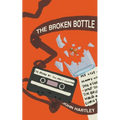 The Broken Bottle - Paperback