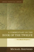 A Commentary on the Book of the Twelve: The Minor Prophets - Hardcover