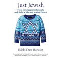 Just Jewish: How to Engage Millennials and Build a Vibrant Jewish Future - Hardcover