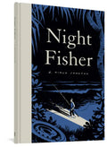 Night Fisher - Hardcover