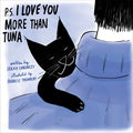 P.S. I Love You More Than Tuna - Hardcover