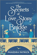 The Secrets of Love Story Bridge - Paperback