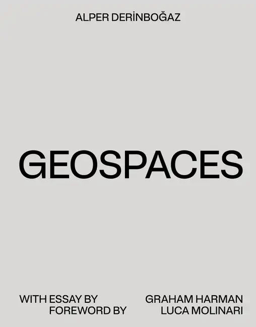 Geospaces: Continuities Between Humans, Spaces, and the Earth - Paperback