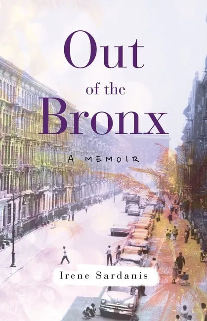 Out of the Bronx: A Memoir - Paperback