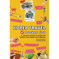 Korea Travel Bucket List - A Local's Guide to Over 150 Things You Must Do in Seoul! - Paperback