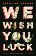 We Wish You Luck - Paperback