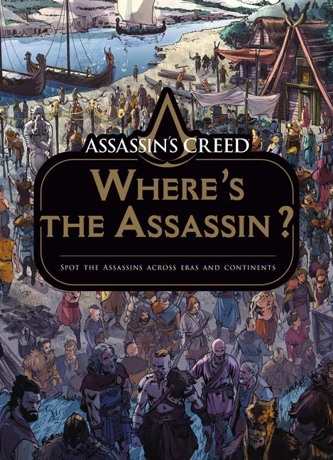 Assassin's Creed: Where's the Assassin? - Hardcover