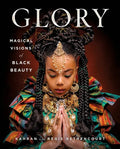 Glory: Magical Visions of Black Beauty - Hardcover