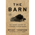 The Barn: The Secret History of a Murder in Mississippi - Paperback