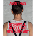 About Face: Stonewall, Revolt, and New Queer Art - Hardcover
