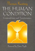 The Human Condition: Contemplation and Transformation - Paperback