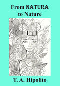 From Natura to Nature: How Love, Imagination, and Integrity Formed the Modern World - Hardcover