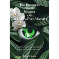 Two Brothers, Their Mother, and the Green-Eyed Monster - Paperback
