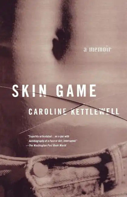 Skin Game: A Memoir - Paperback