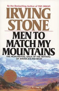 Men to Match My Mountains: The Opening of the Far West, 1840-1900 - Paperback