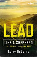 Lead Like a Shepherd: The Secret to Leading Well - Paperback