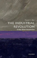 The Industrial Revolution: A Very Short Introduction - Paperback