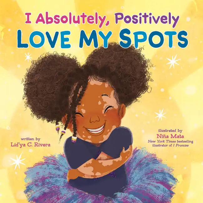 I Absolutely, Positively Love My Spots - Hardcover