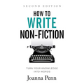 How to Write Non-Fiction: Turn Your Knowledge into Words - Paperback