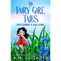 The Fairy Girl Tales: Raven Elderbee and Baby Darby - Paperback