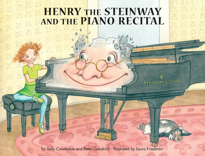 Henry the Steinway and the Piano Recital - Hardcover