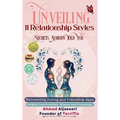 Unveiling 11 Relationship Styles: Reinventing Dating and Friendship Apps: Insights from Evolution, Science and Psychology - Hardcover